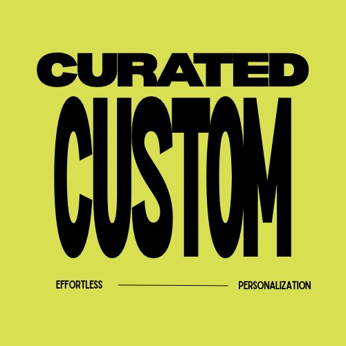 Tier 1: Curated Custom